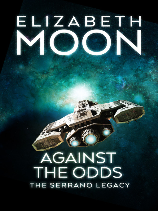 Title details for Against the Odds by Elizabeth Moon - Available